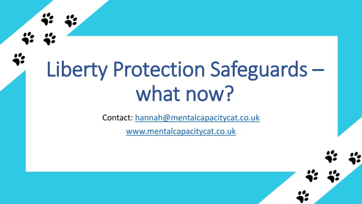Liberty Protection Safeguards Update