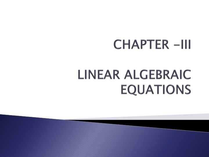Linear Algebraic Equations - Solving Methods