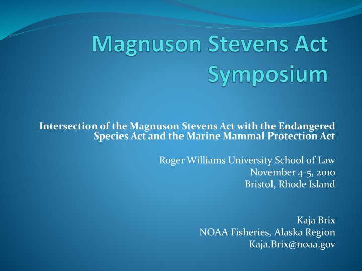 Intersection of Magnuson Stevens Act with ESA and MMPA at RWU Law Symposium