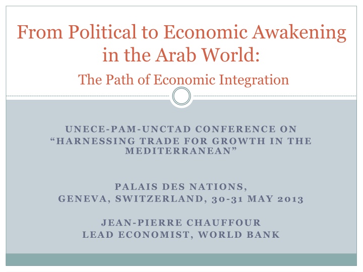 Economic Integration in the Arab World: Path to Awakening