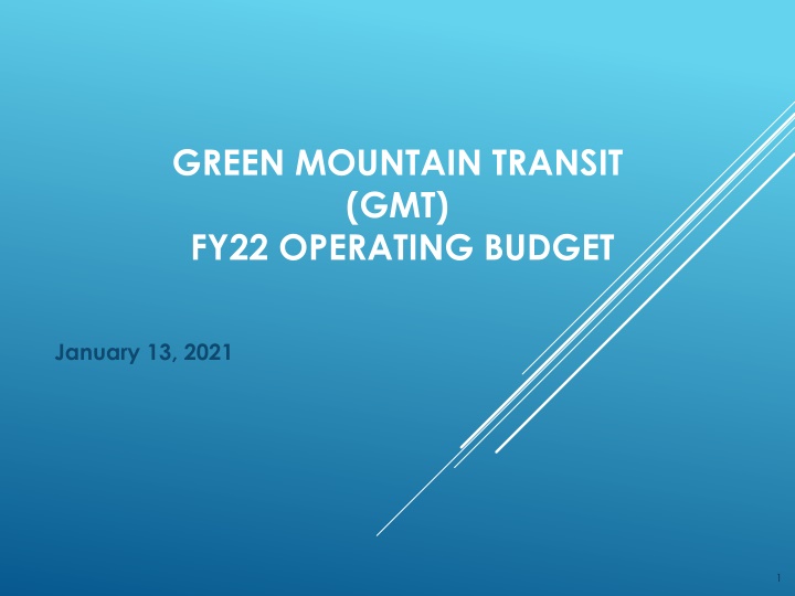 Green Mountain Transit (GMT) FY22 Operating Budget Overview