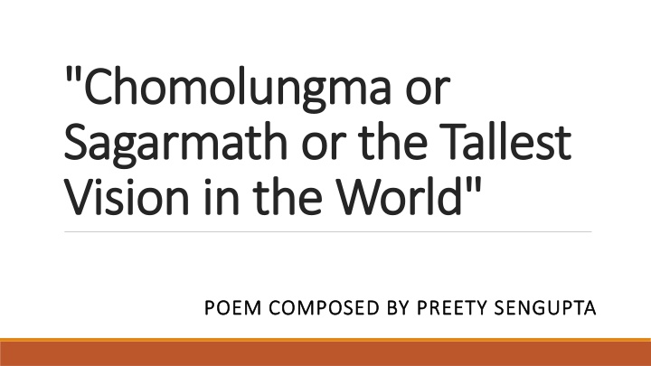 Chomolungma: The Tallest Vision in the World