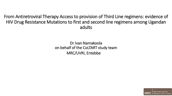 Acquired HIV Drug Resistance Among Ugandan Adults on Antiretroviral Therapy