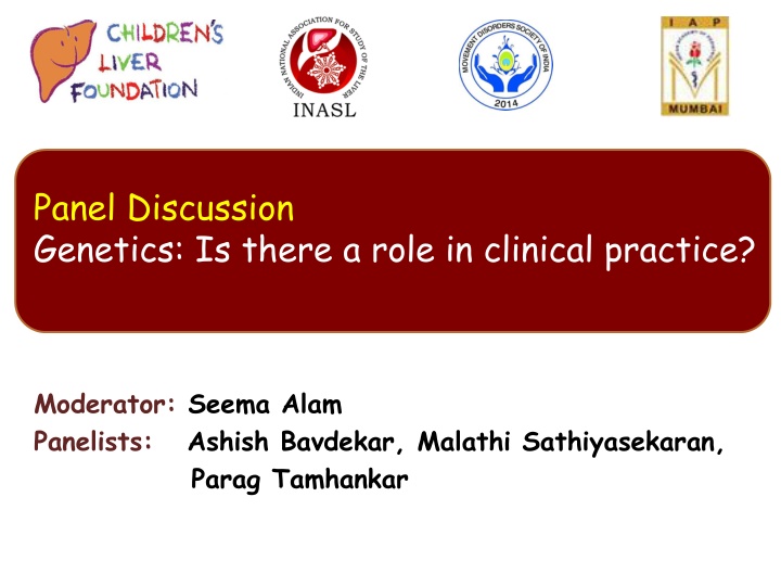 Genetics in Clinical Practice Panel Discussion