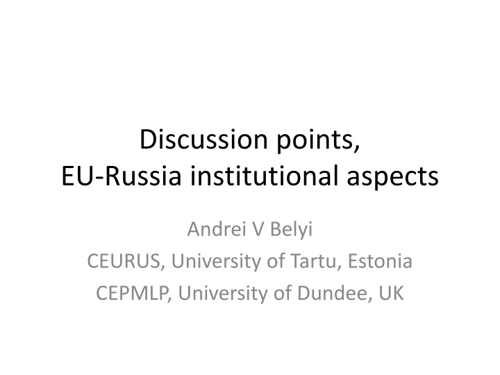 EU-Russia Institutional Aspects and Energy Challenges