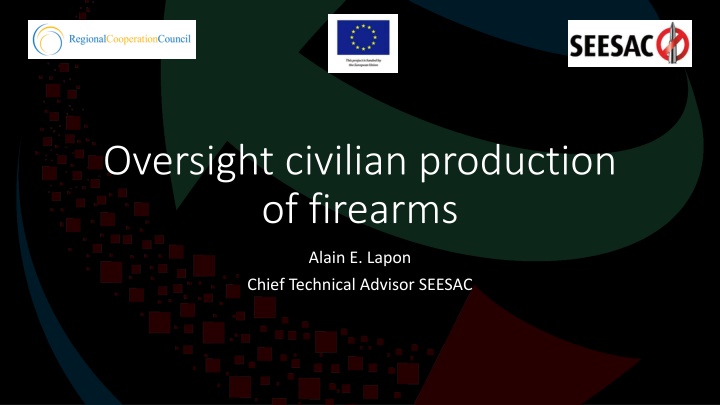Oversight of Civilian Firearms Production