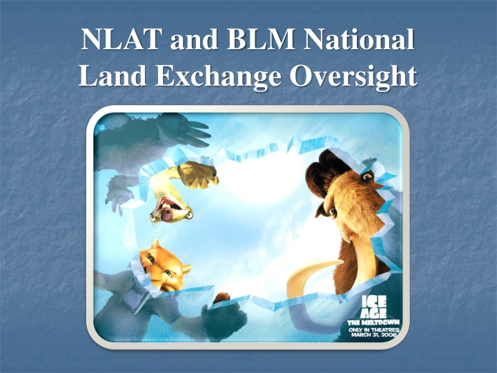 National Land Exchange Oversight and Management