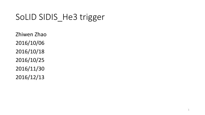 SoLID.SIDIS_He3.trigger by Zhiwen.Zhao