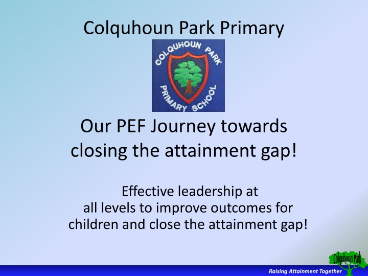 Effective Leadership for Closing Attainment Gap