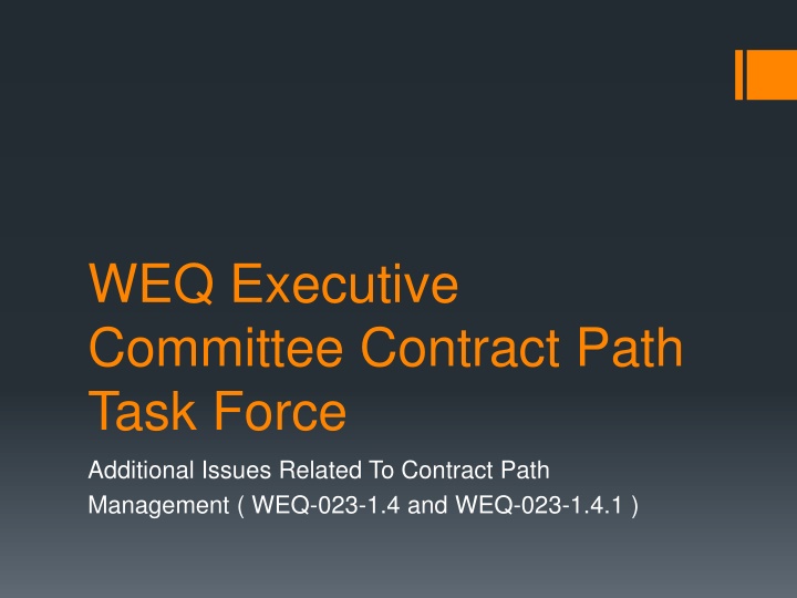 WEQ Executive Committee Contract Path Task Force Additional Issues