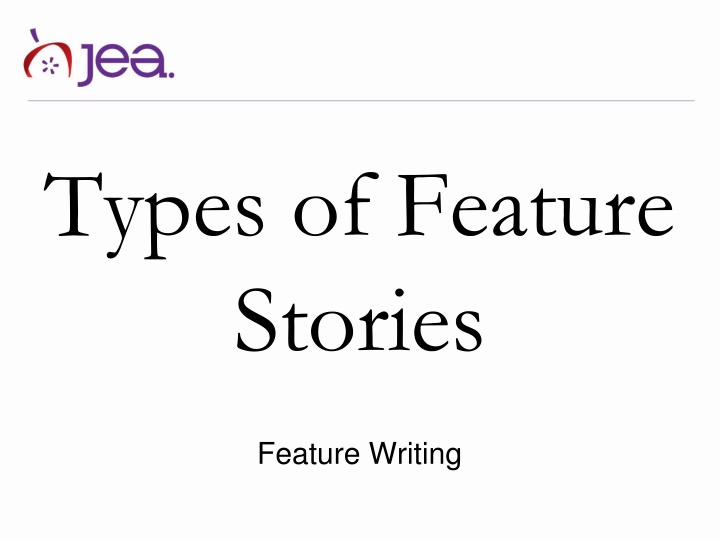 Types of Feature Stories