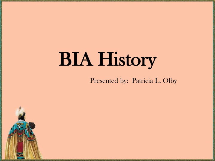 BIA History