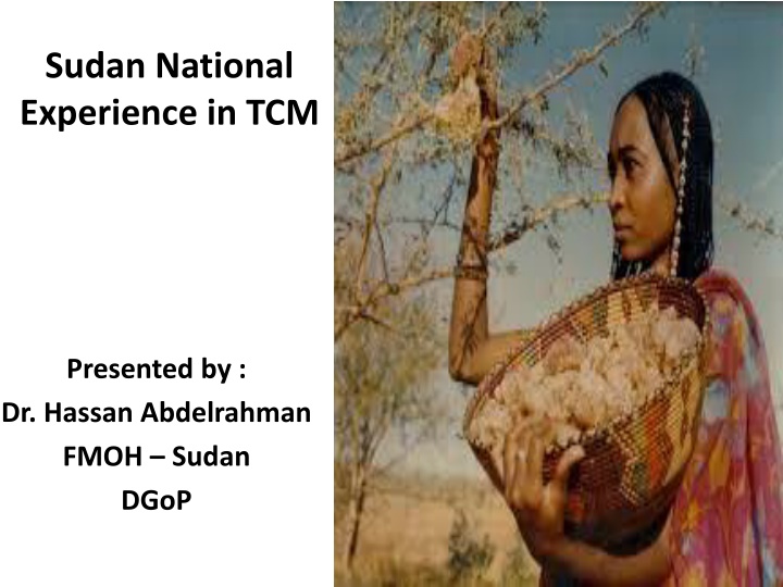 Sudan National  Experience in TCM