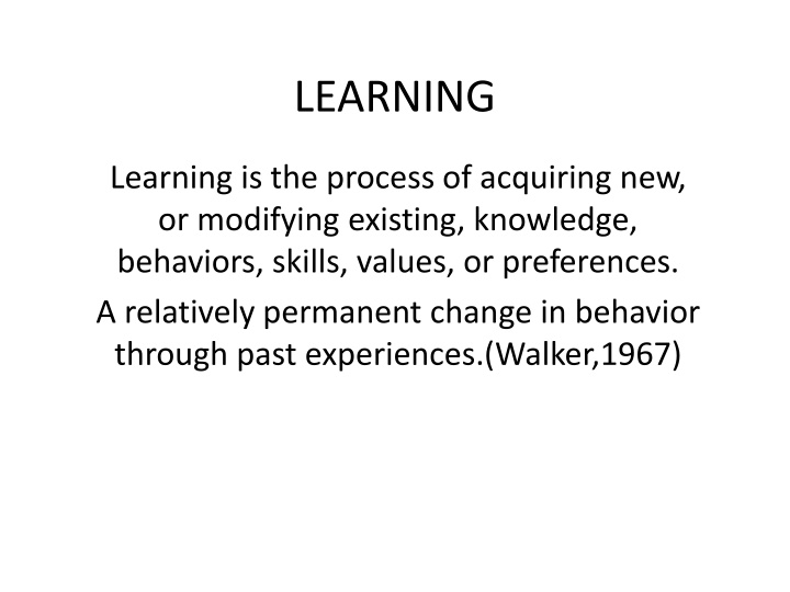 Acquiring New Knowledge and Behaviors