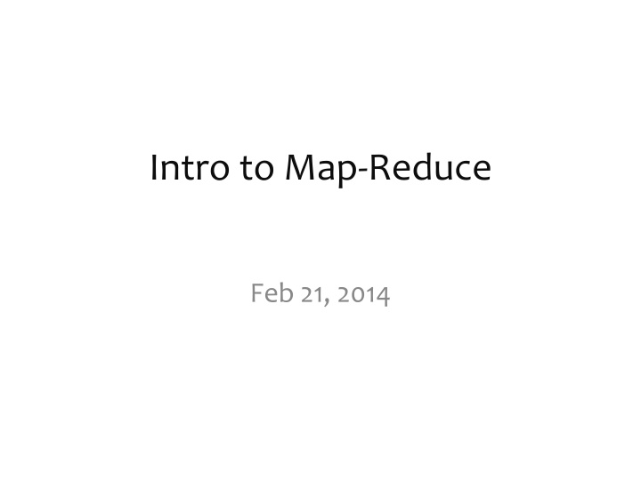 Introduction to Map-Reduce Programming Model