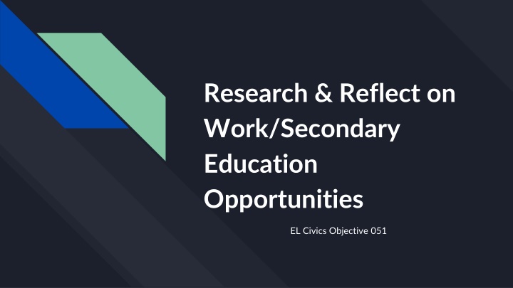 Dream Jobs and Education Opportunities