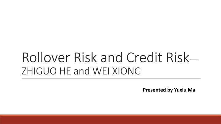 Rollover Risk and Credit Spread Interaction