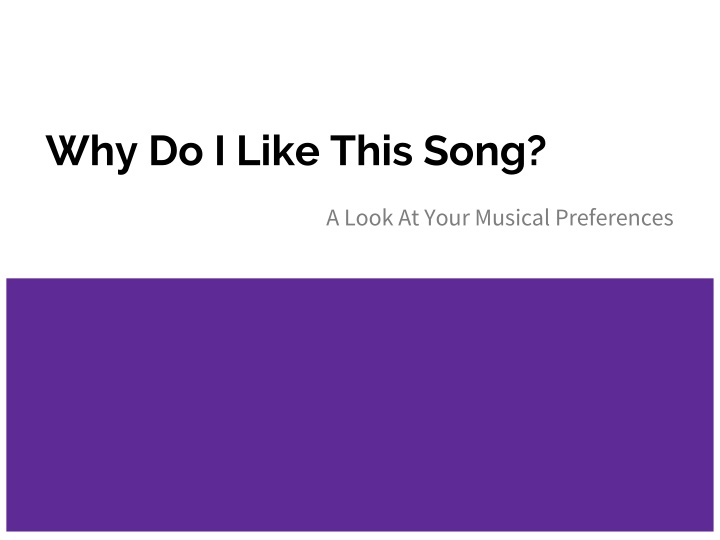 Factors Affecting Musical Preferences