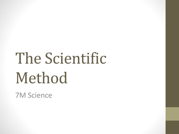 The Scientific Method - Investigating the World