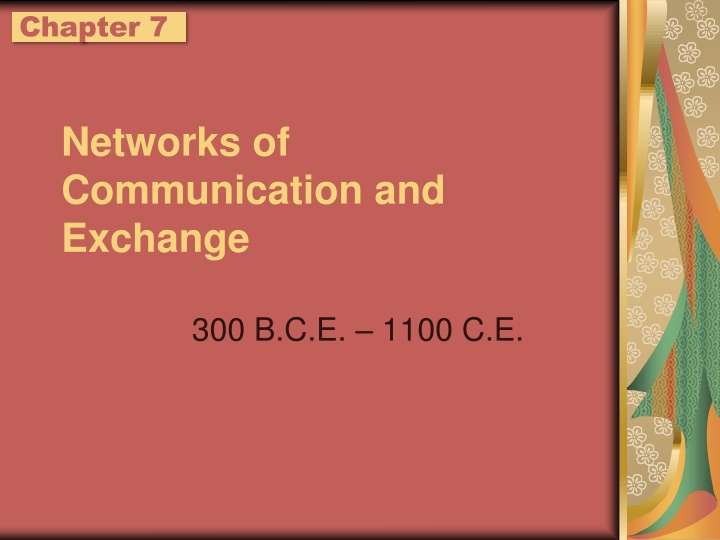 Networks of Communication and Exchange: Silk Road and Indian Ocean Trade