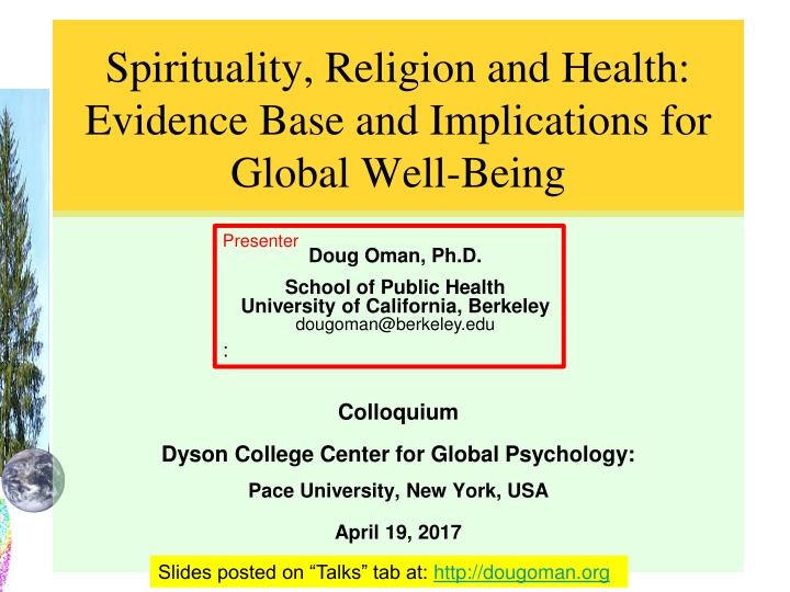 Spirituality, Religion, and Health: Evidence Base and Implications