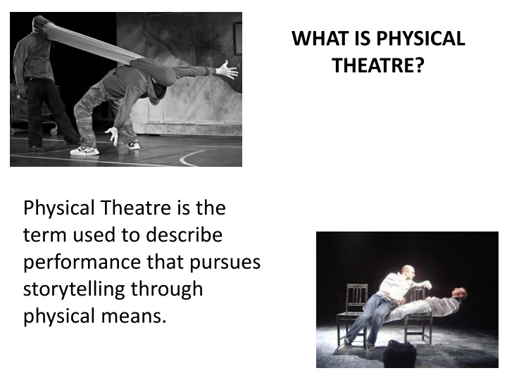 Introduction to Physical Theatre and Influential Figures