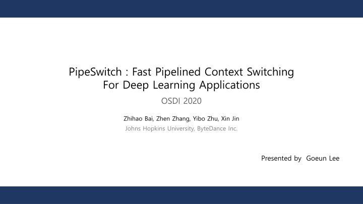 PipeSwitch: Fast Pipelined Context Switching for DL Applications