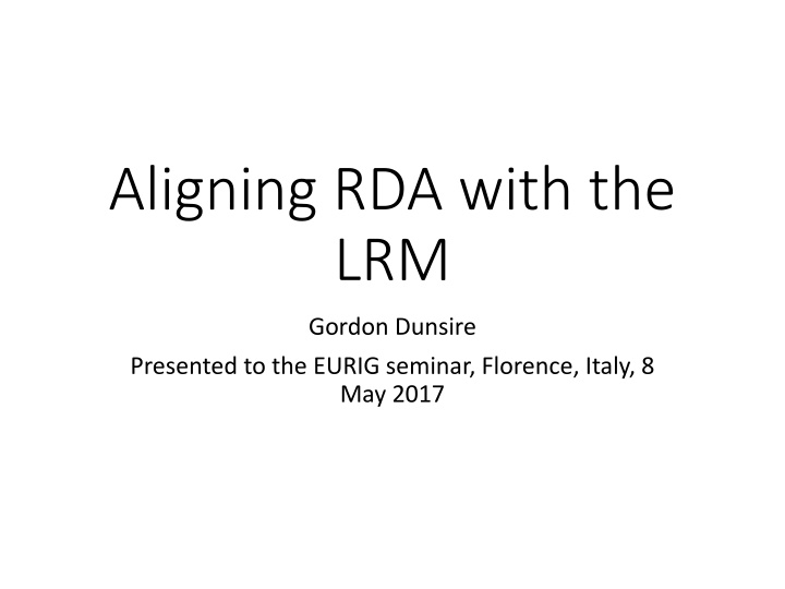 Aligning RDA with the LRM