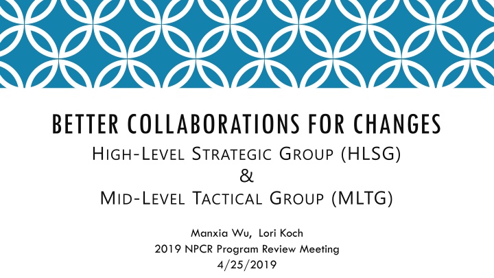 Enhancing Collaboration for Strategic & Tactical Groups