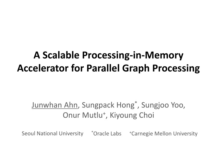 A Scalable Processing-in-Memory  Accelerator for Parallel Graph Processing