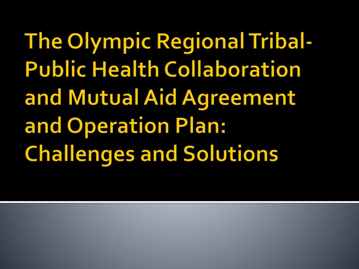 Olympic Regional Tribal-Public Health Collaboration