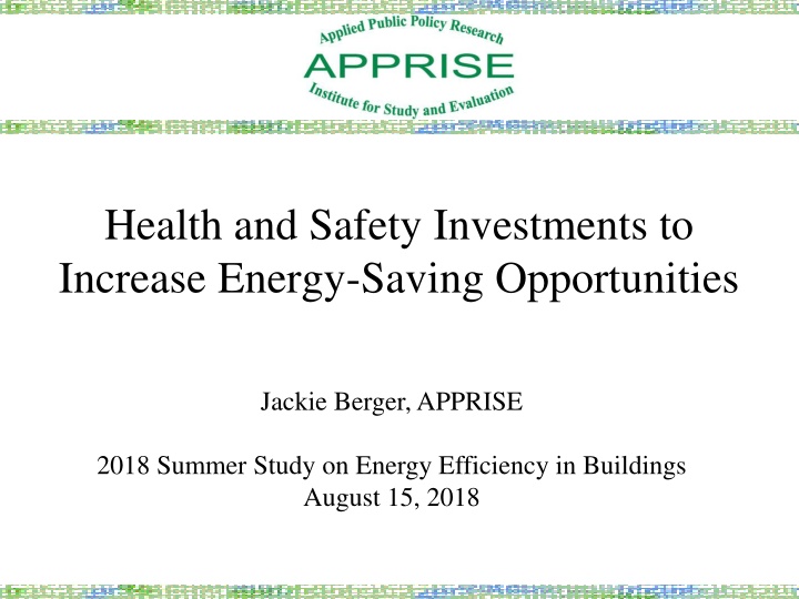 Health and Safety Investments for Energy-Saving Opportunities