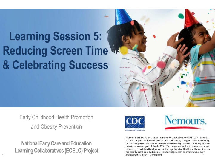 Reducing Screen Time & Celebrating Success in Early Childhood Health Promotion