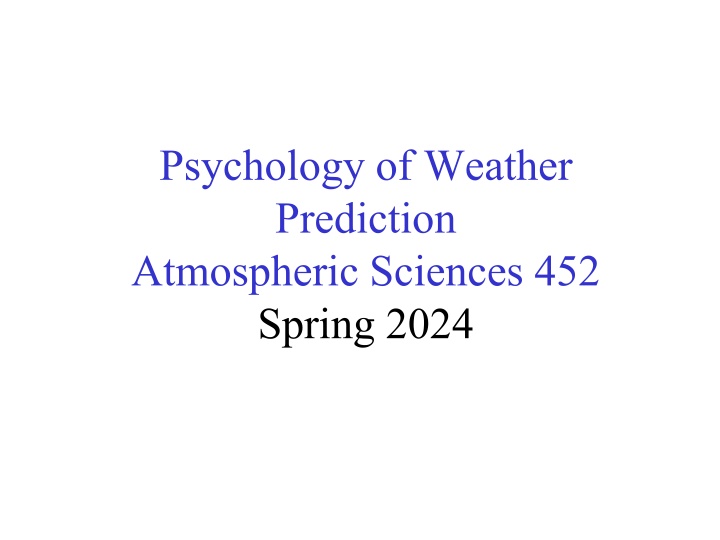 Psychology of Weather Prediction - Crucial Psychological Elements