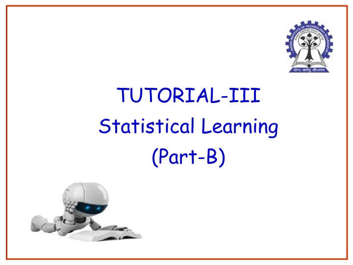 TUTORIAL-III Statistical Learning (PART-B)