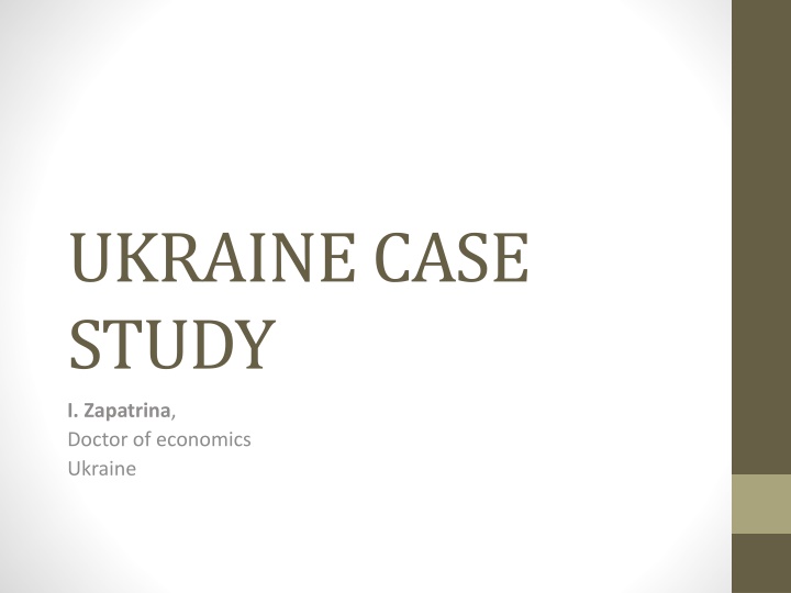Ukraine Case Study: Zapatrina, Doctor of Economics