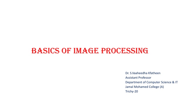 Basics of Image Processing and M-Function Programming