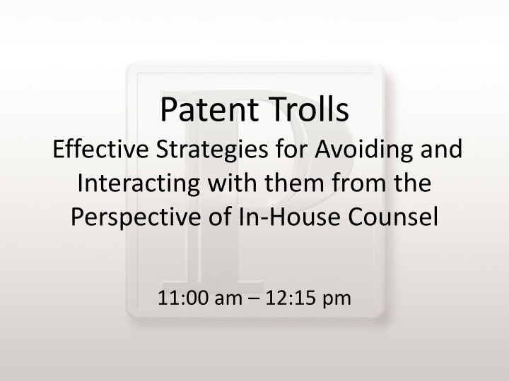 Effective Strategies for Dealing with Patent Trolls