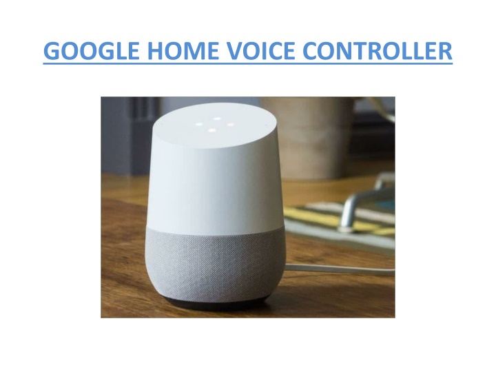 Google Home Voice Controller - Smart Home Assistant