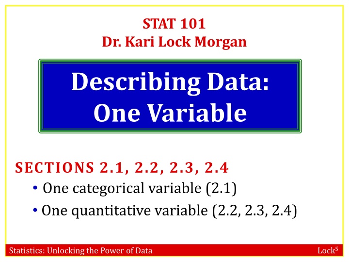 Describing Data: One Variable - Categorical and Quantitative Examples