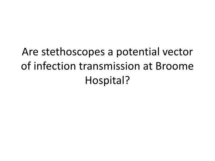 Are stethoscopes a potential vector