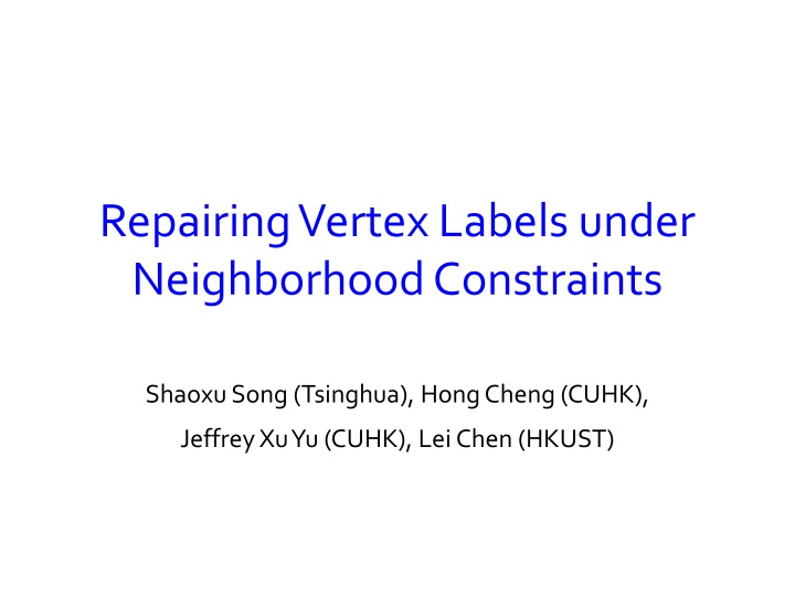 Repairing Vertex Labels under Neighborhood Constraints