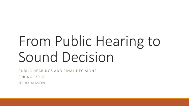 From Public Hearing to Sound Decision