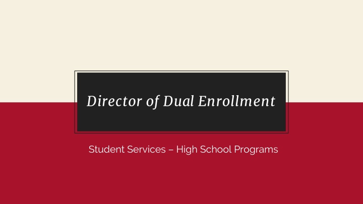 Director of Dual Enrollment