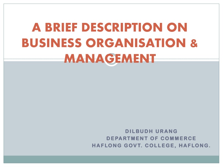 Business Organization & Management at Dilbudh Urang Department of Commerce, Haflong Govt. College