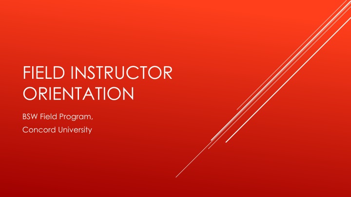 FIELD INSTRUCTOR ORIENTATION