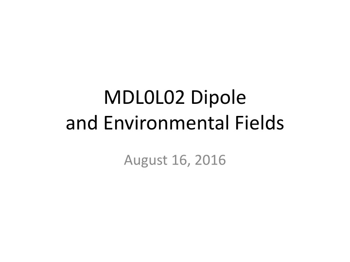 Exploring Dipole and Environmental Fields