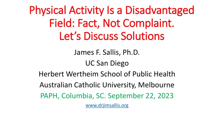 Physical Activity in Public Health: Prioritizing Promotion and Infrastructure