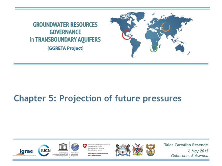 Future Pressures Projection in Gaborone, Botswana, May 2015
