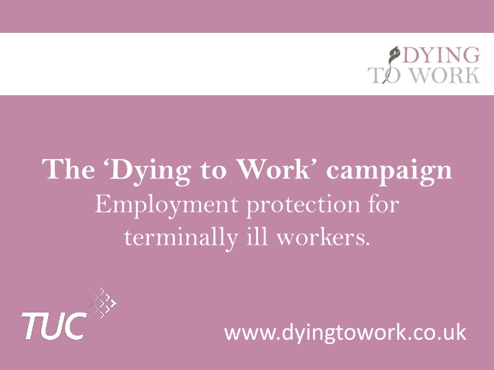 Employment Protection for Terminally Ill Workers Campaign